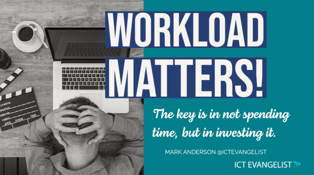 workload-matters-ictevangelist