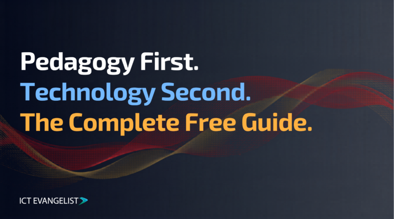 Pedagogy First. Technology Second. The complete free guide