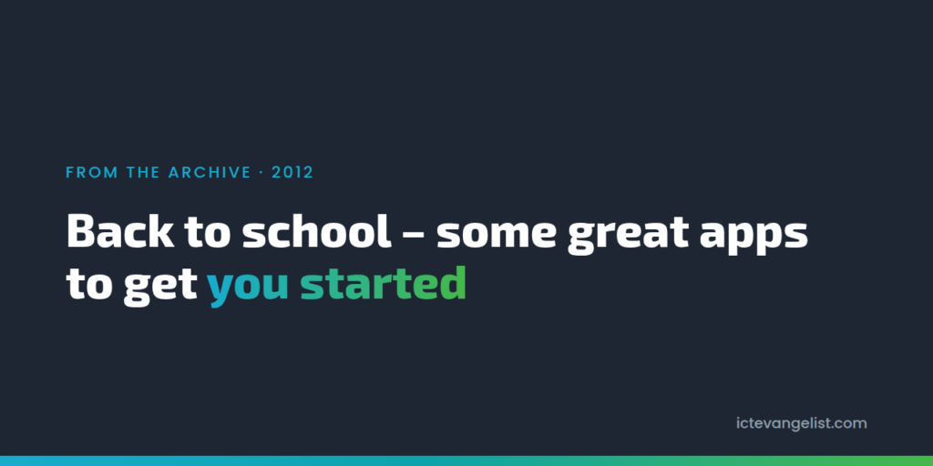 Back to school – some great apps to get you started