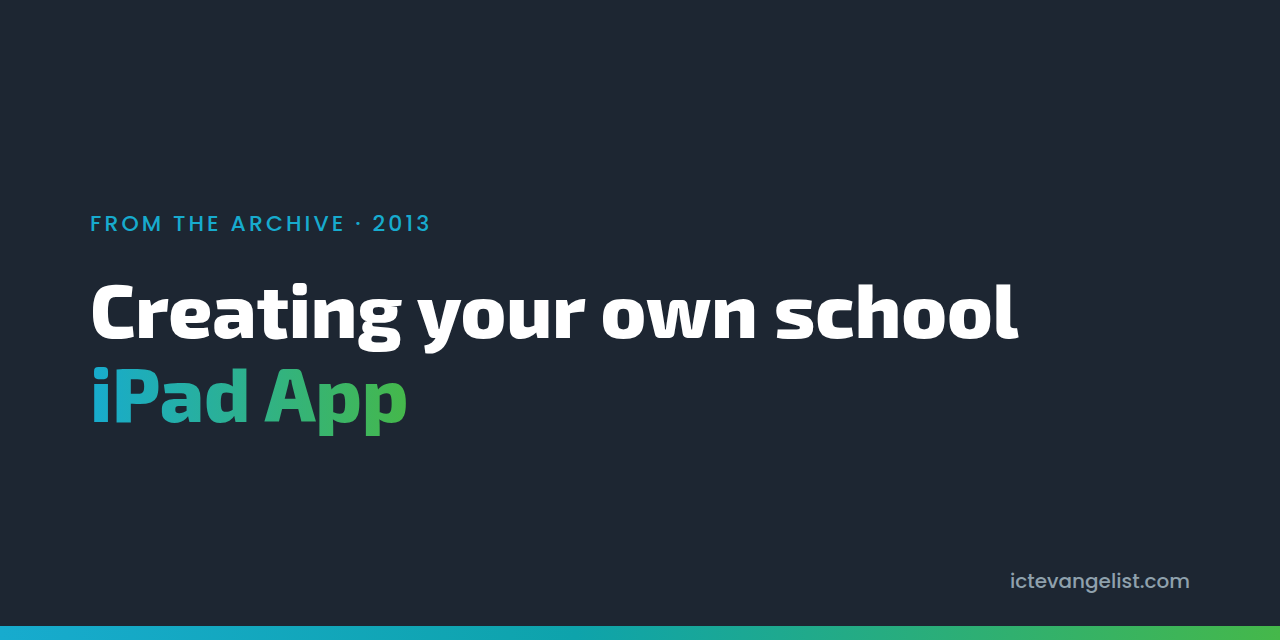 Creating your own school iPad App