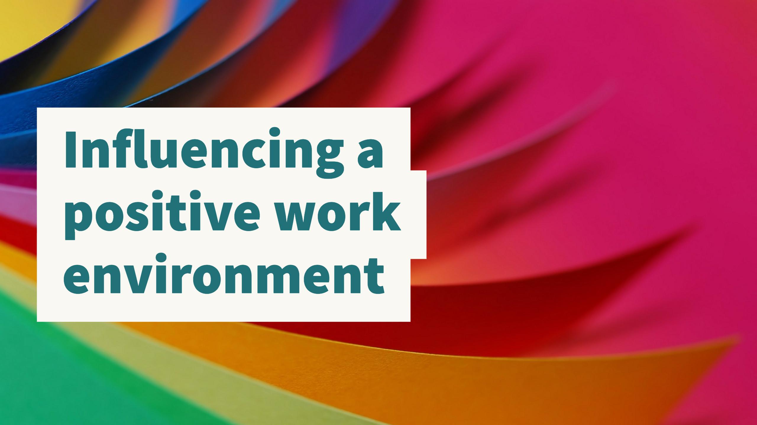 What Is A Positive Work Environment